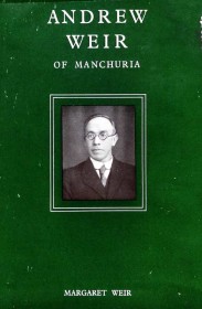 cover image - Andrew Weir of Manchuria