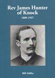 Rev James Hunter of Knock 1889-1927