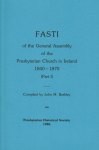 Fasti of the Presbyterian Church in Ireland, 1840 to 1910, in 3 parts