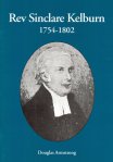 Rev Sinclare Kelburn, 1754 - 1802, Preacher, Pastor, Patriot